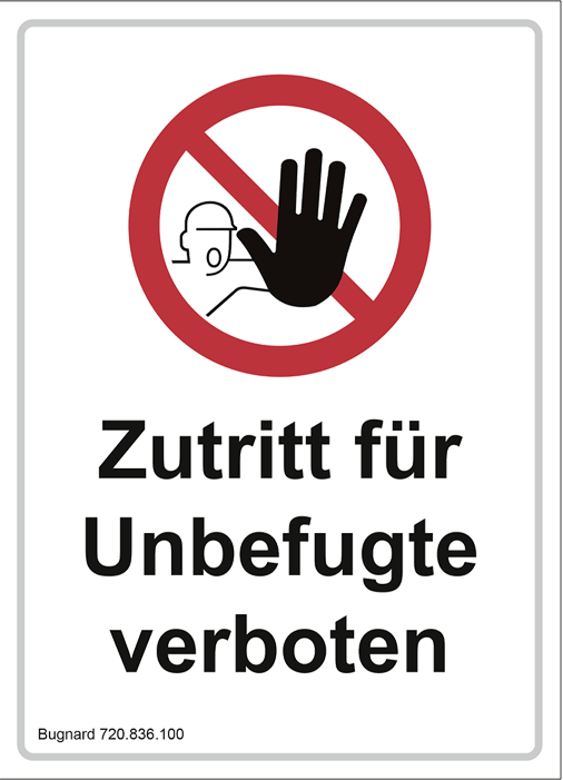 Bugnard - "Zutritt für Unbefugte verboten" - Polystyrène - n°1 - Bugnard.ch