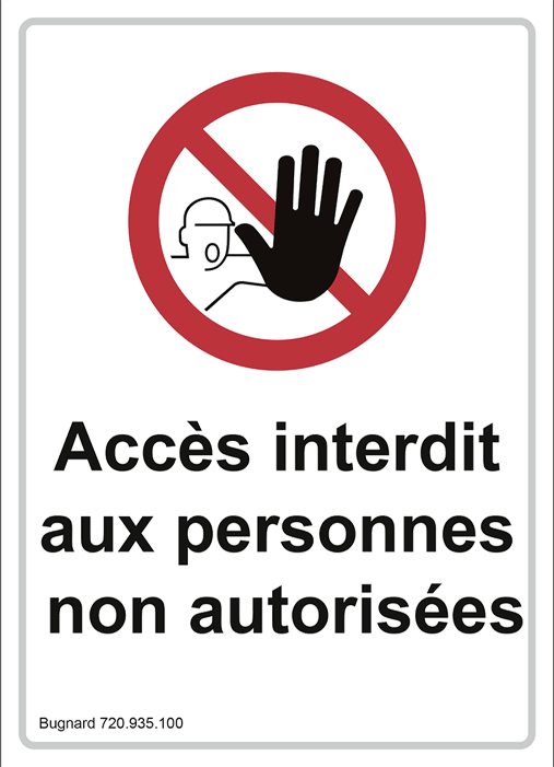 Bugnard - "Accès interdit aux personnes non autorisées" - magnétique - n°1 - Bugnard.ch