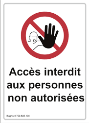 Bugnard - "Accès interdit aux personnes non autorisées" - Polystyrène